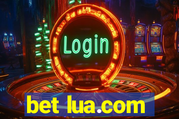 bet lua.com